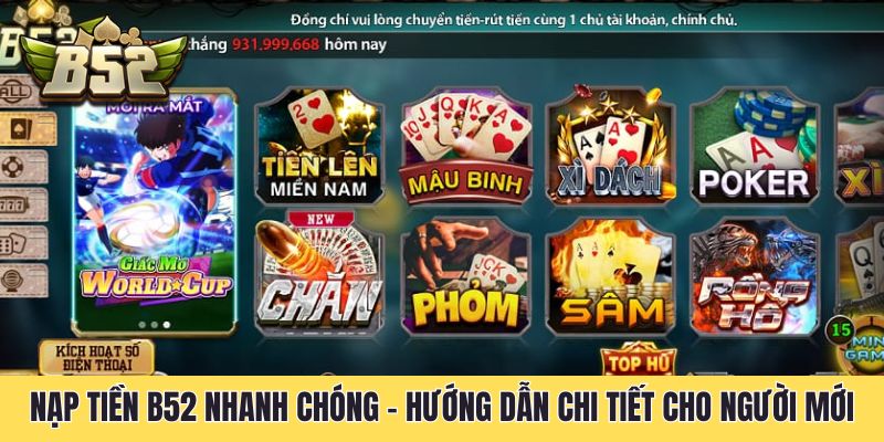 Nạp Tiền B52 Nhanh Chóng - Hướng Dẫn Chi Tiết Cho Người Mới